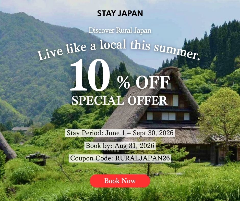 STAY JAPAN Summer Special — 10% OFF with code RURALJAPAN26