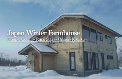 5 Winter Farmhouse Stays in Rural Japan: Snow Country, Onsen & Kotatsu Nights (2026–2027) | STAY JAPAN