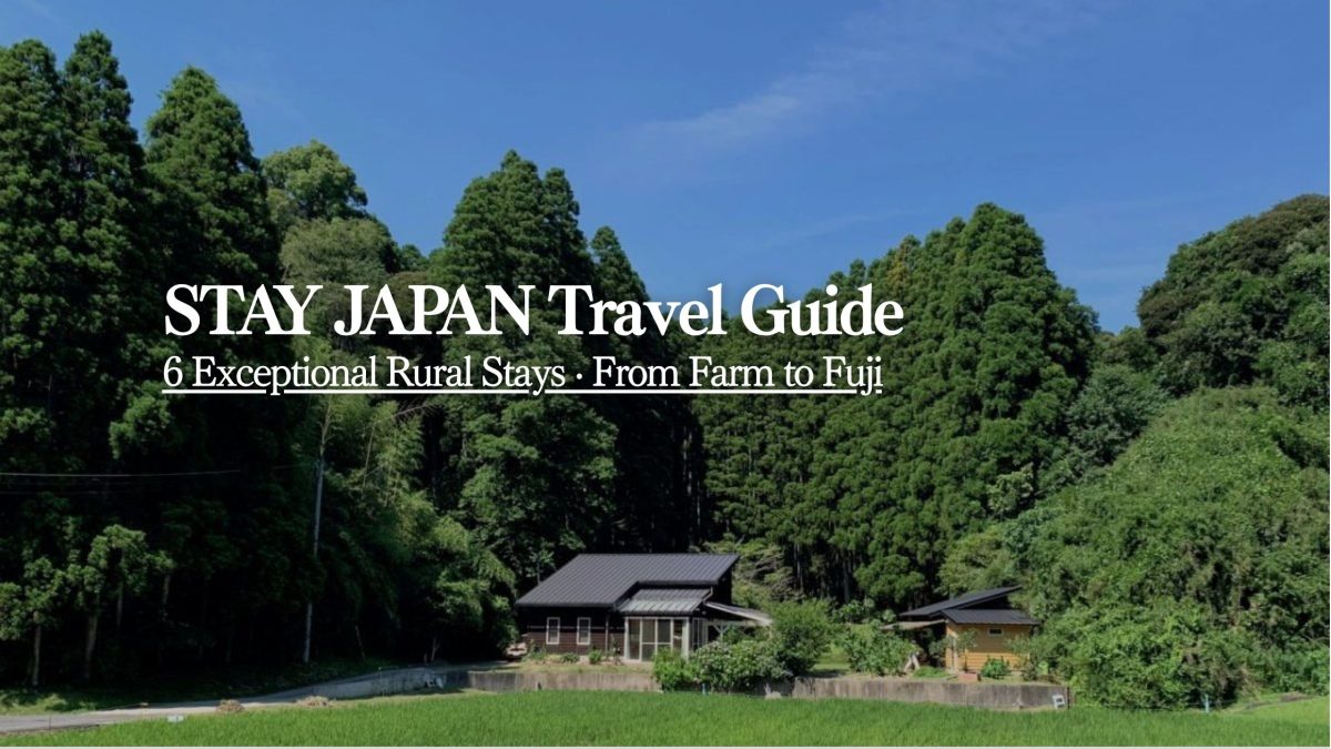 STAY JAPAN Travel Guide: How to Book Your Authentic Rural Japan Experience (2026–2027) | STAY JAPAN